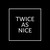 Twice As Nice logo