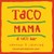 Taco Mama logo