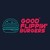 GOOD FLIPPIN' BURGERS® logo